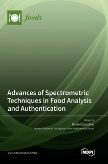 Front cover_Advances of Spectrometric Techniques in Food Analysis and Authentication