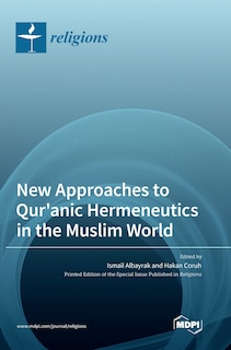 Front cover_New Approaches to Qur'anic Hermeneutics in the Muslim World