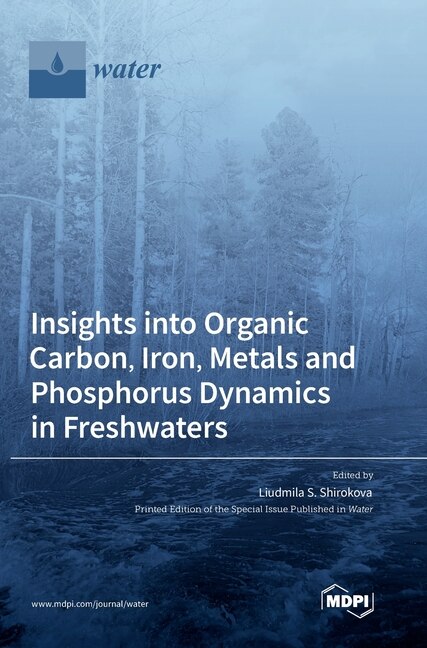 Couverture_Insights into Organic Carbon, Iron, Metals and Phosphorus Dynamics in Freshwaters