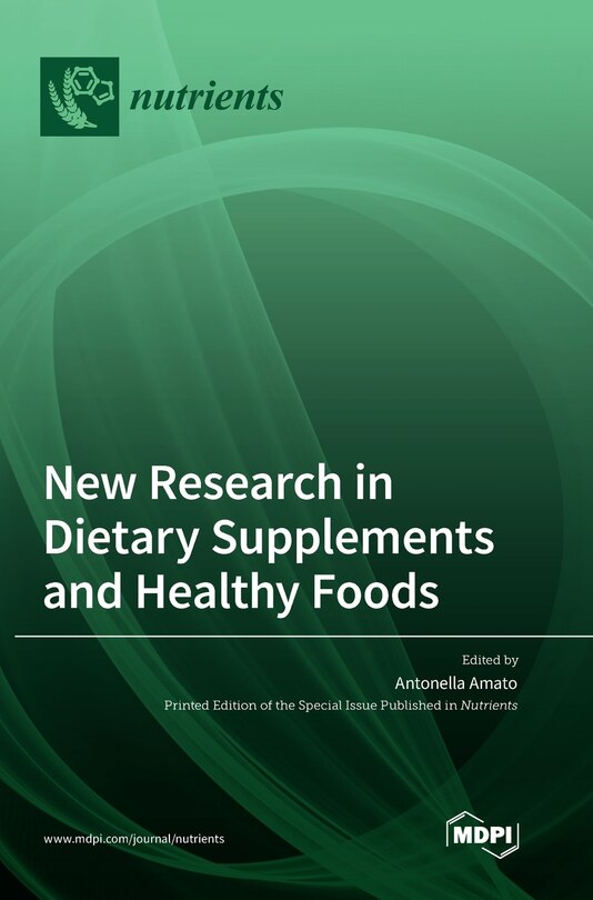Front cover_New Research in Dietary Supplements and Healthy Foods