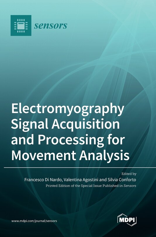 Front cover_Electromyography Signal Acquisition and Processing for Movement Analysis