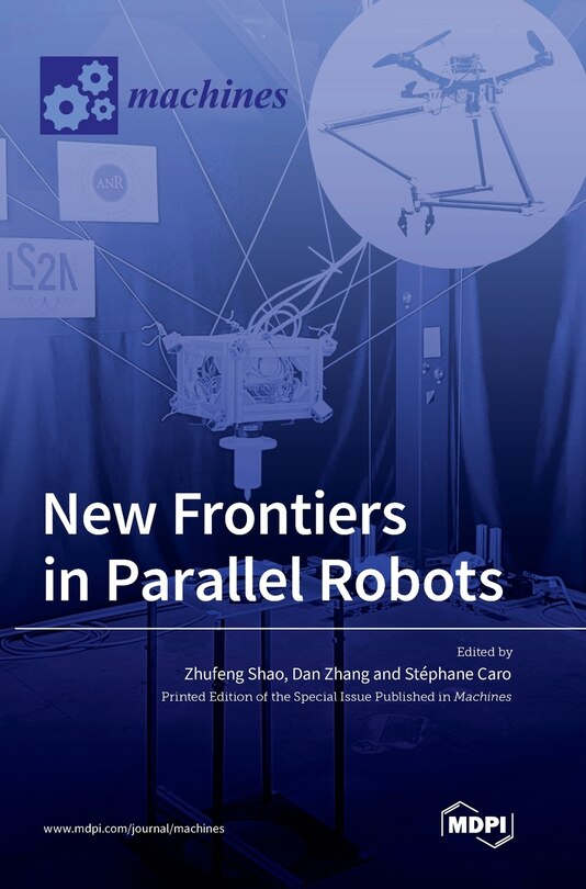 Front cover_New Frontiers in Parallel Robots