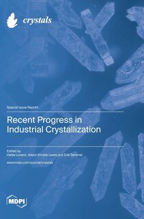 Front cover_Recent Progress in Industrial Crystallization