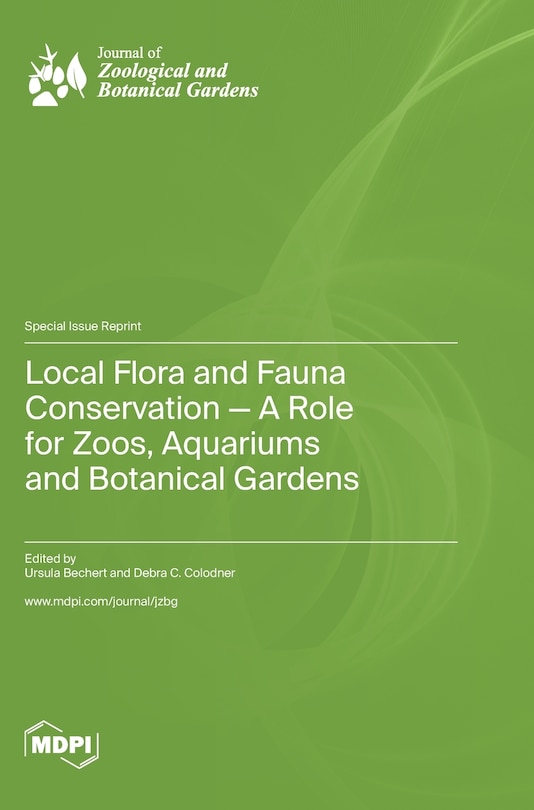 Couverture_Local Flora and Fauna Conservation - A Role for Zoos, Aquariums and Botanical Gardens