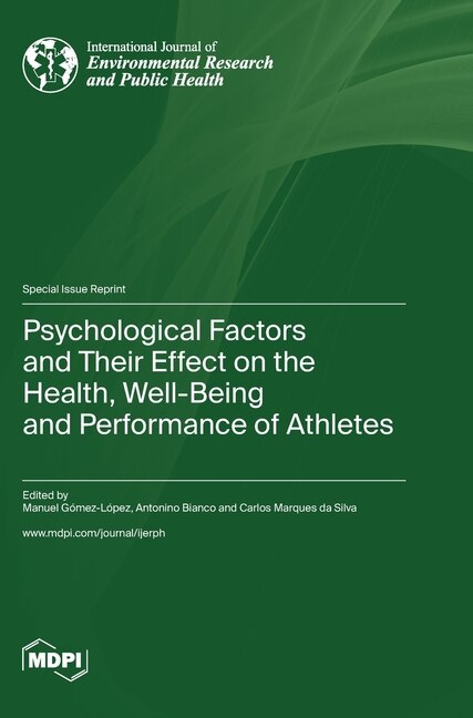 Front cover_Psychological Factors and Their Effect on the Health, Well-Being and Performance of Athletes