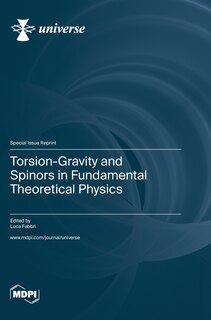 Front cover_Torsion-Gravity and Spinors in Fundamental Theoretical Physics