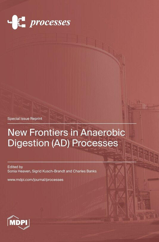 Front cover_New Frontiers in Anaerobic Digestion (AD) Processes
