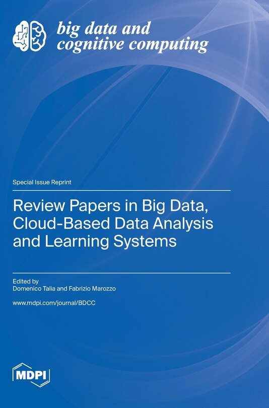 Front cover_Review Papers in Big Data, Cloud-Based Data Analysis and Learning Systems
