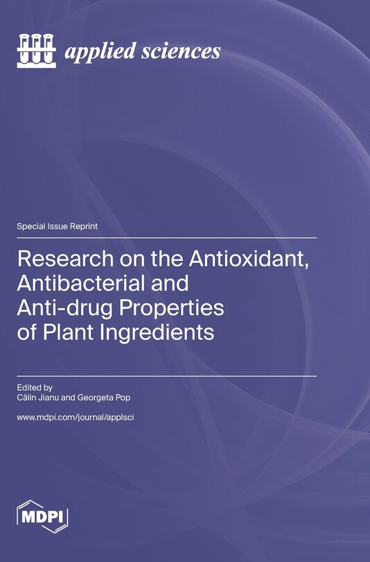 Front cover_Research on the Antioxidant, Antibacterial and Anti-drug Properties of Plant Ingredients