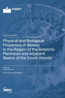 Front cover_Physical and Biological Properties of Waters in the Region of the Antarctic Peninsula and Adjacent Basins of the South Atlantic