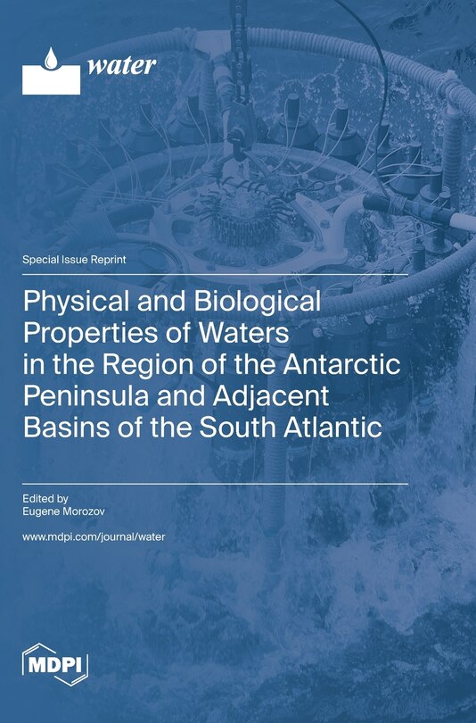 Front cover_Physical and Biological Properties of Waters in the Region of the Antarctic Peninsula and Adjacent Basins of the South Atlantic