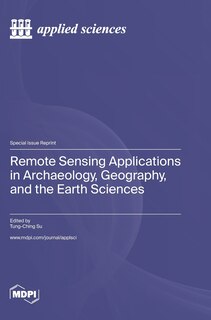 Front cover_Remote Sensing Applications in Archaeology, Geography, and the Earth Sciences