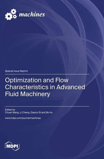 Front cover_Optimization and Flow Characteristics in Advanced Fluid Machinery