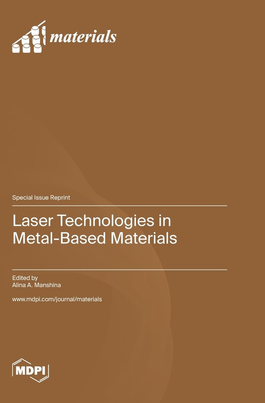 Front cover_Laser Technologies in Metal-Based Materials