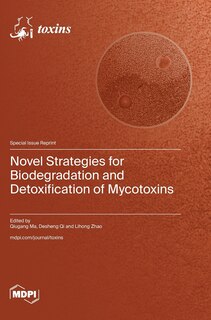 Front cover_Novel Strategies for Biodegradation and Detoxification of Mycotoxins