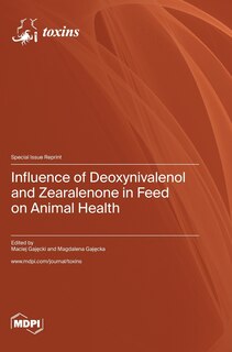 Couverture_Influence of Deoxynivalenol and Zearalenone in Feed on Animal Health