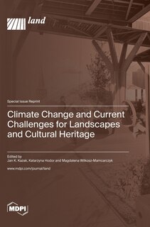 Front cover_Climate Change and Current Challenges for Landscapes and Cultural Heritage