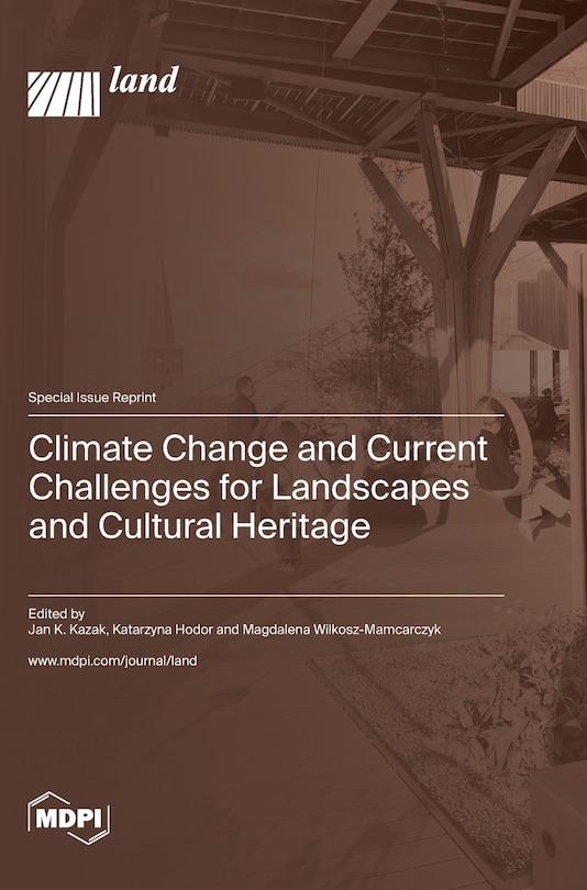 Front cover_Climate Change and Current Challenges for Landscapes and Cultural Heritage