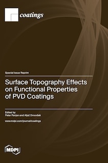 Couverture_Surface Topography Effects on Functional Properties of PVD Coatings