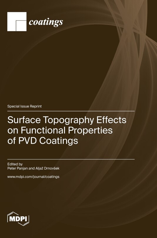 Couverture_Surface Topography Effects on Functional Properties of PVD Coatings