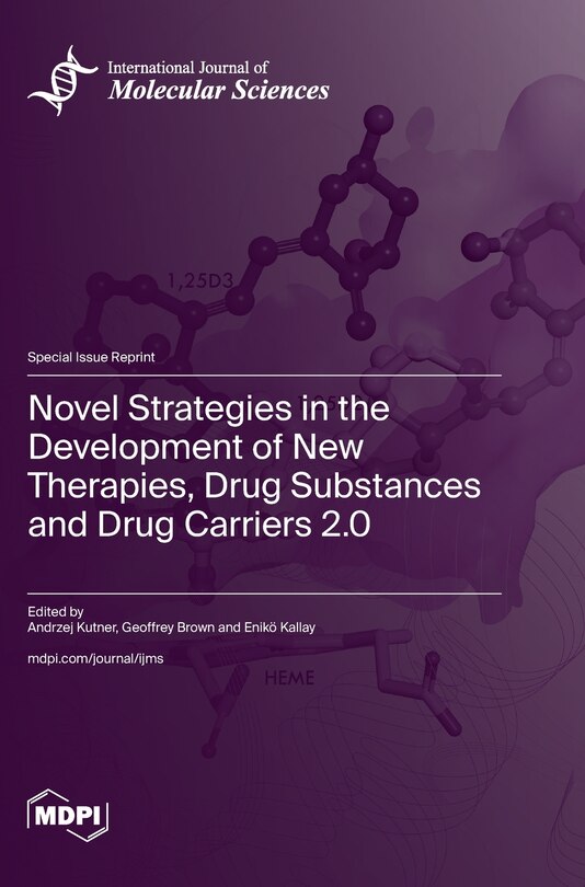 Couverture_Novel Strategies in the Development of New Therapies, Drug Substances and Drug Carriers 2.0