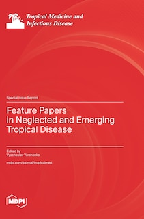 Front cover_Feature Papers in Neglected and Emerging Tropical Disease