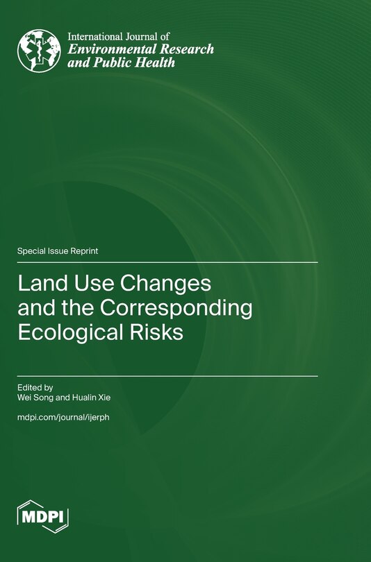 Front cover_Land Use Changes and the Corresponding Ecological Risks