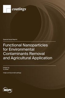 Front cover_Functional Nanoparticles for Environmental Contaminants Removal and Agricultural Application