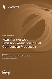 Front cover_NOx, PM and CO₂ Emission Reduction in Fuel Combustion Processes