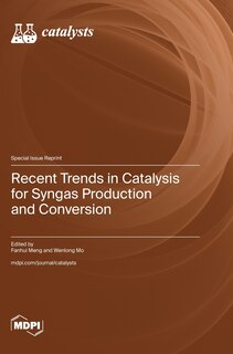 Front cover_Recent Trends in Catalysis for Syngas Production and Conversion
