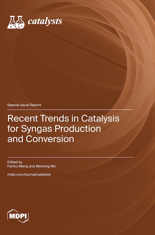 Front cover_Recent Trends in Catalysis for Syngas Production and Conversion