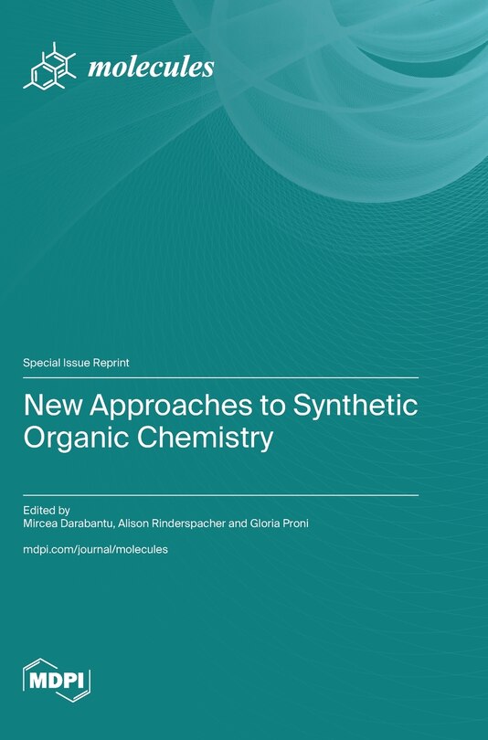 Front cover_New Approaches to Synthetic Organic Chemistry