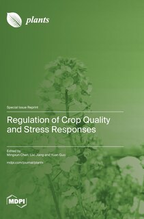Front cover_Regulation of Crop Quality and Stress Responses