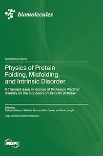 Couverture_Physics of Protein Folding, Misfolding, and Intrinsic Disorder