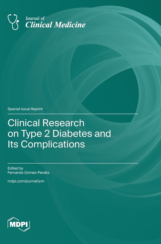 Couverture_Clinical Research on Type 2 Diabetes and Its Complications
