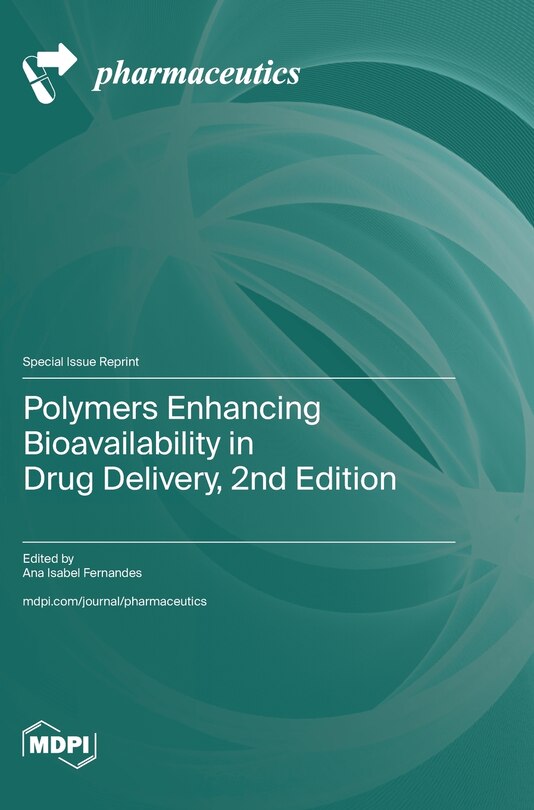 Couverture_Polymers Enhancing Bioavailability in Drug Delivery, 2nd Edition
