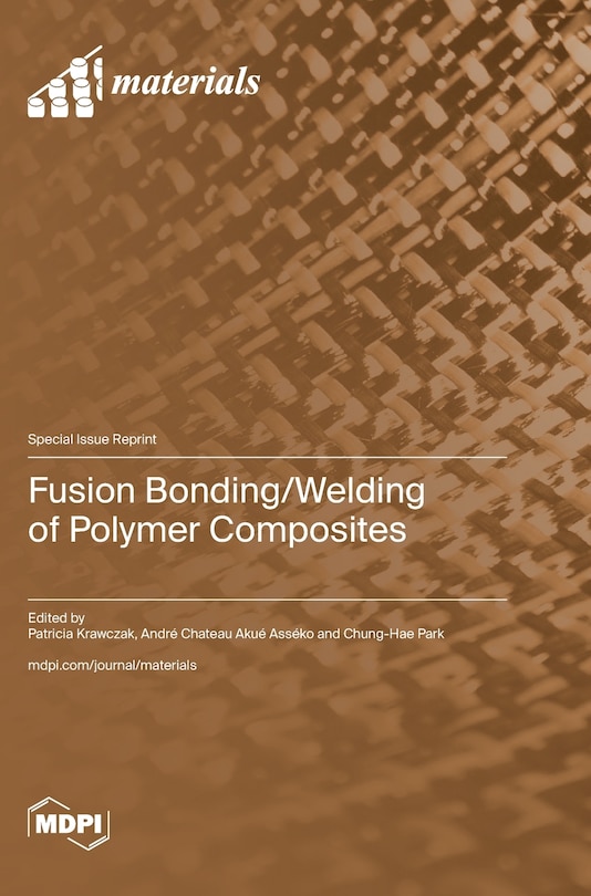 Front cover_Fusion Bonding/Welding of Polymer Composites