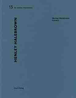 Henley Halebrown: De Aedibus International by Heinz Wirz