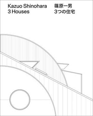 Kazuo Shinohara: 3 Houses