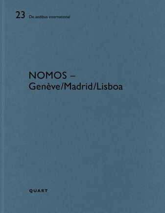 Nomos – Genève/Lisboa/Madrid: De aedibus international