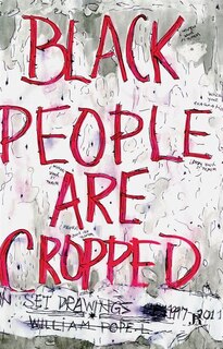 Couverture_William Pope.L: Black People Are Cropped