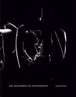 Front cover_Josephine Pryde: The Enjoyment of Photography