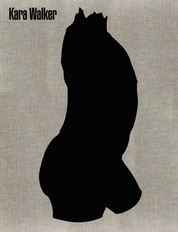 Couverture_Kara Walker: A Black Hole Is Everything A Star Longs To Be