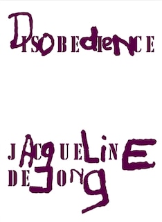 Couverture_Jacqueline de Jong: Disobedience