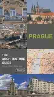 Prague - The Architecture Guide de Chris Van Uffelen