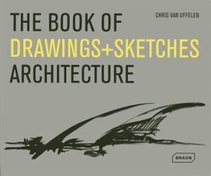 Couverture_The Book Of Drawings + Sketches: Architecture