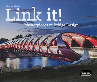 Link It!: Masterpieces of Bridge Design