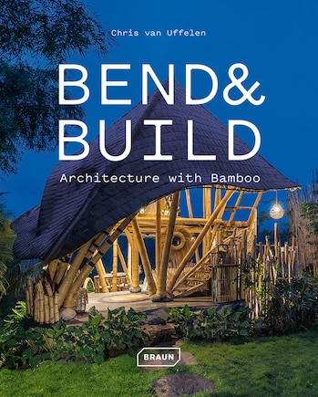 Bend & Build: Architecture with Bamboo