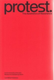 Front cover_Protest: The Aesthetics of Resistance