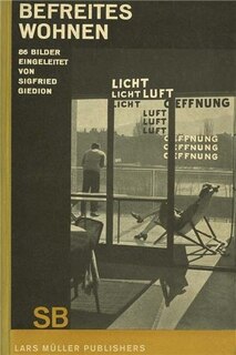Front cover_Sigfried Giedion: Liberated Dwelling